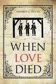 When Love Died (eBook, ePUB)