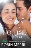 No Time to Win (Greater Life Romance, #3) (eBook, ePUB)