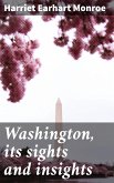 Washington, its sights and insights (eBook, ePUB)