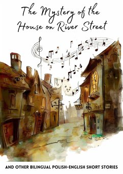 The Mystery of the House on River Street and Other Bilingual Polish-English Short Stories (eBook, ePUB) - Books, Coledown Bilingual