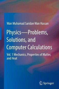 Physics¿Problems, Solutions, and Computer Calculations - Wan Hassan, Wan Muhamad Saridan