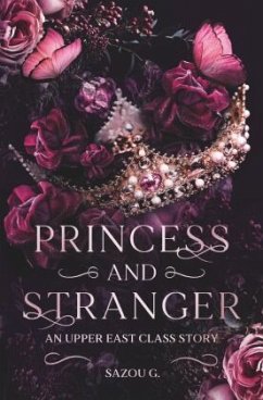 Princess and Stranger: an Upper East Class Story - G, Sazou