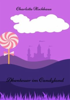 Abenteuer im Candyland - Hochhaus, Charlotte