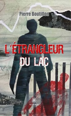 L'étrangleur du lac (eBook, ePUB) - Boutillon, Pierre