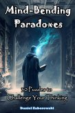 Mind-Bending Paradoxes (eBook, ePUB)