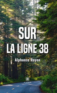 Sur la ligne 38 (eBook, ePUB) - Royen, Alphonse