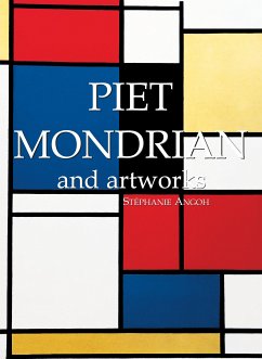 Piet Mondrian and artworks (eBook, ePUB) - Angoh, Stéphanie