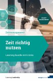 Zeit richtig nutzen (eBook, PDF)