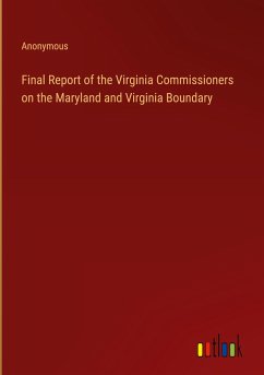 Final Report of the Virginia Commissioners on the Maryland and Virginia Boundary