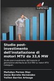 Studio post-investimento dell'installazione di motori MTU da 33,6 MW