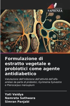 Formulazione di estratto vegetale e probiotici come agente antidiabetico - VAIDYA, YATI;Sathwara, Namrata;Panjabi, Simran