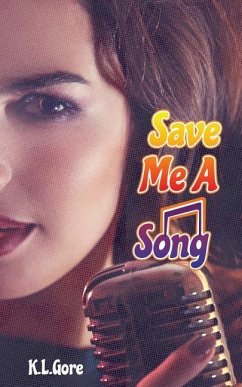 Save Me A Song - Gore, K. L.