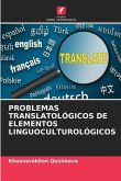 PROBLEMAS TRANSLATOLÓGICOS DE ELEMENTOS LINGUOCULTUROLÓGICOS