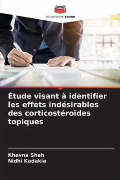 Étude visant à identifier les effets indésirables des corticostéroïdes topiques - Shah, Khevna;Kadakia, Nidhi