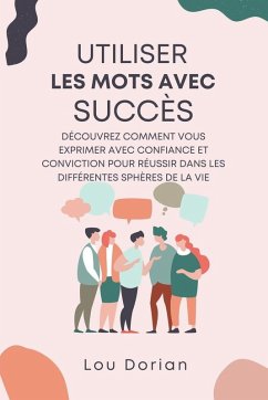 Utiliser les Mots avec Succès - Dorian, Lou