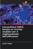 Convertitore SEPIC basato su circuito snubber per il miglioramento dell'efficienza