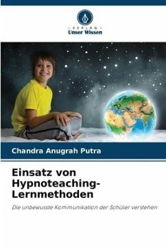 Einsatz von Hypnoteaching-Lernmethoden - Putra, Chandra Anugrah