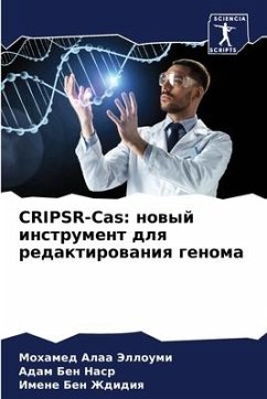 CRIPSR-Cas: nowyj instrument dlq redaktirowaniq genoma - Jelloumi, Mohamed Alaa;Ben Nasr, Adam;Ben Zhdidiq, Imene