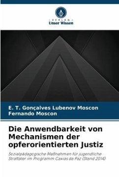 Die Anwendbarkeit von Mechanismen der opferorientierten Justiz - Moscon, E. T. Gonçalves Lubenov;Moscon, Fernando