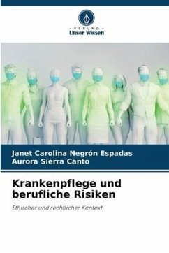 Krankenpflege und berufliche Risiken - Negrón Espadas, Janet Carolina;Sierra Canto, Aurora
