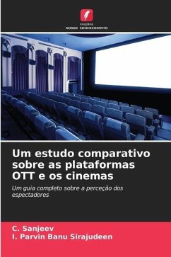 Um estudo comparativo sobre as plataformas OTT e os cinemas - Sanjeev, C.;Sirajudeen, I. Parvin Banu