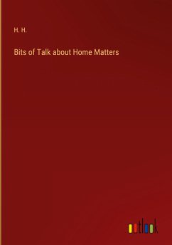 Bits of Talk about Home Matters - H. H.