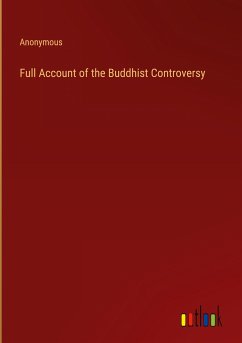 Full Account of the Buddhist Controversy