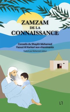 Zamzam de la connaissance - Al Karkari, Mohamed Faouzi; Jedoui, Mohamed