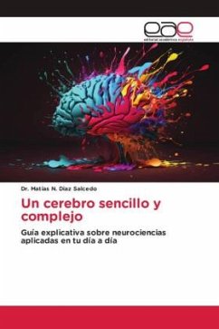 Un cerebro sencillo y complejo - Diaz Salcedo, Dr. Matías N.