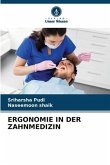 ERGONOMIE IN DER ZAHNMEDIZIN