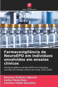 Farmacovigilância da NeuroEPO em indivíduos envolvidos em ensaios clínicos - Estévez Iglesias, Daymys;Pérez Ruiz, Leslie;Viada González, Carmen