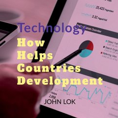 Technology How Helps Countries Development - Lok, John