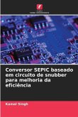 Conversor SEPIC baseado em circuito de snubber para melhoria da eficiência