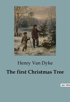 The first Christmas Tree - Dyke, Henry Van