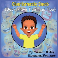 Charismatic Caleb - Joy, Travanti R.