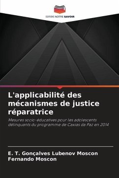 L'applicabilité des mécanismes de justice réparatrice - Moscon, E. T. Gonçalves Lubenov;Moscon, Fernando