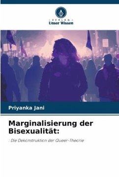 Marginalisierung der Bisexualität: - Jani, Priyanka