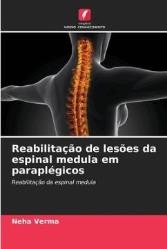 Reabilitação de lesões da espinal medula em paraplégicos - Verma, Neha