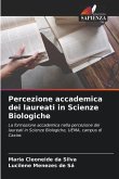 Percezione accademica dei laureati in Scienze Biologiche