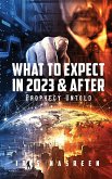 What to Expect in 2023 & After (Black & White Edition)