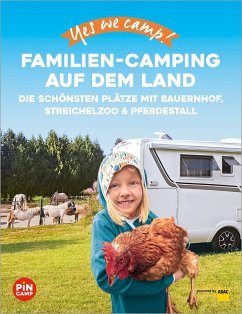 Yes we camp! Familien-Camping auf dem Land - Hein, Katja;Jeute, Ulrike