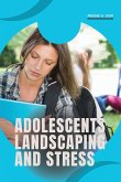 Adolescents, Landscaping, and Stress