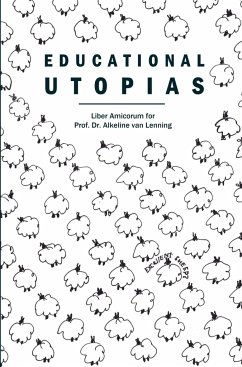 Educational Utopias - Gerwin van der Laan