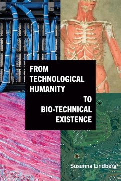 From Technological Humanity to Bio-technical Existence - Lindberg, Susanna