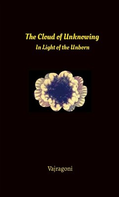 The Cloud of Unknowing in Light of the Unborn - Vajragoni