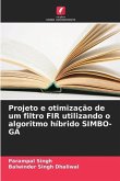 Projeto e otimização de um filtro FIR utilizando o algoritmo híbrido SIMBO-GA