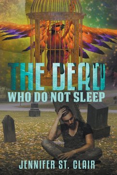 The Dead Who Do Not Sleep - Clair, Jennifer St.