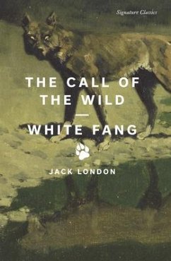 The Call of the Wild and White Fang - London, Jack