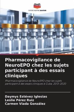 Pharmacovigilance de NeuroEPO chez les sujets participant à des essais cliniques - Estévez Iglesias, Daymys;Pérez Ruiz, Leslie;Viada González, Carmen