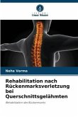 Rehabilitation nach Rückenmarksverletzung bei Querschnittsgelähmten